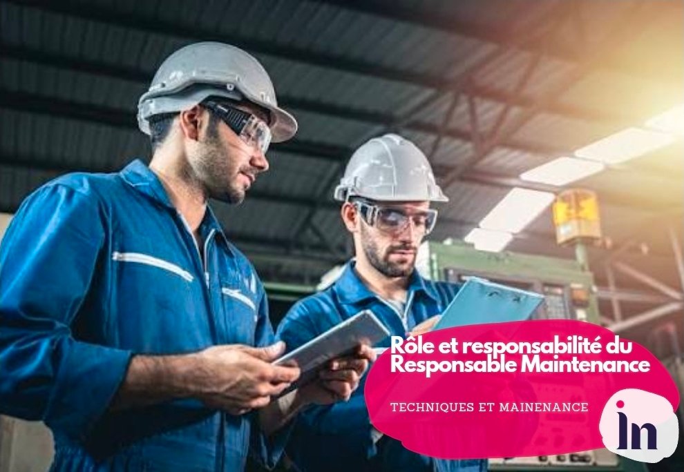 Rôle et responsabilités du Responsable Maintenance